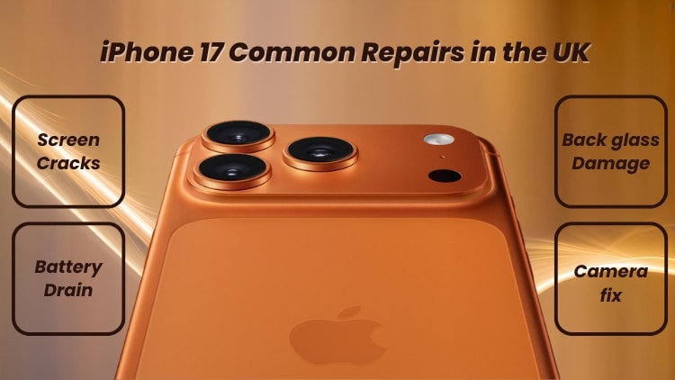 Common Apple iPhone 17 Repairs UK Users May Face in upcomming time